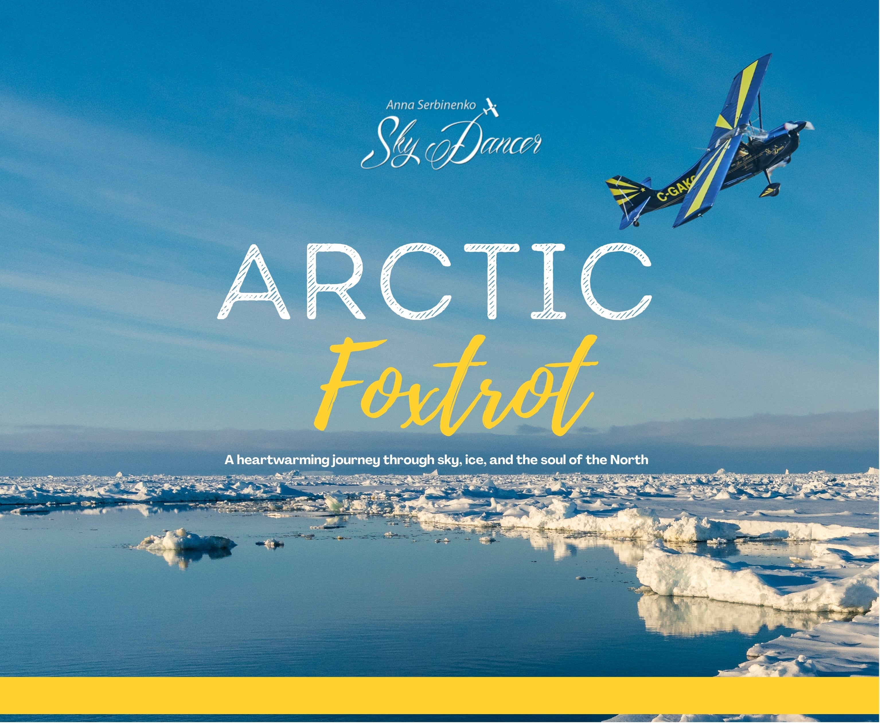 Book cover of 'Arctic Foxtrot' with a plane flying over icy landscapes