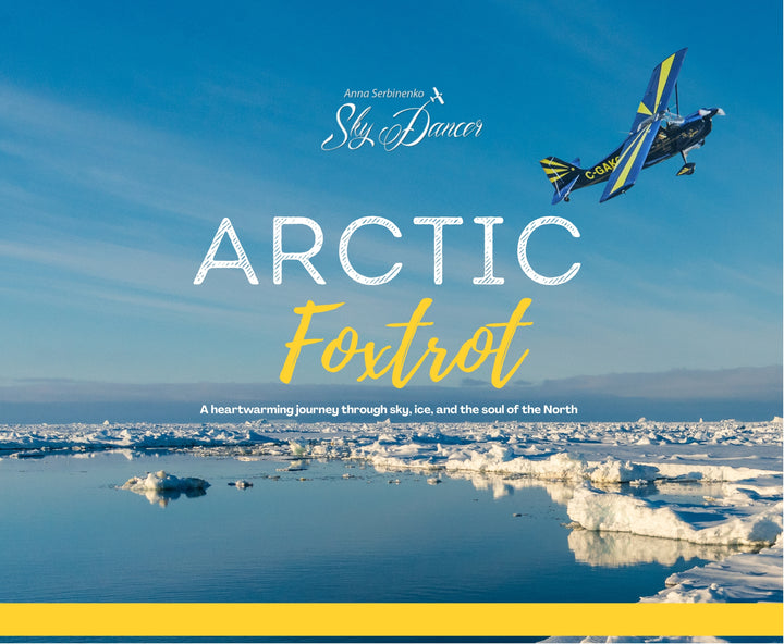 Book cover of 'Arctic Foxtrot' with a plane flying over icy landscapes
